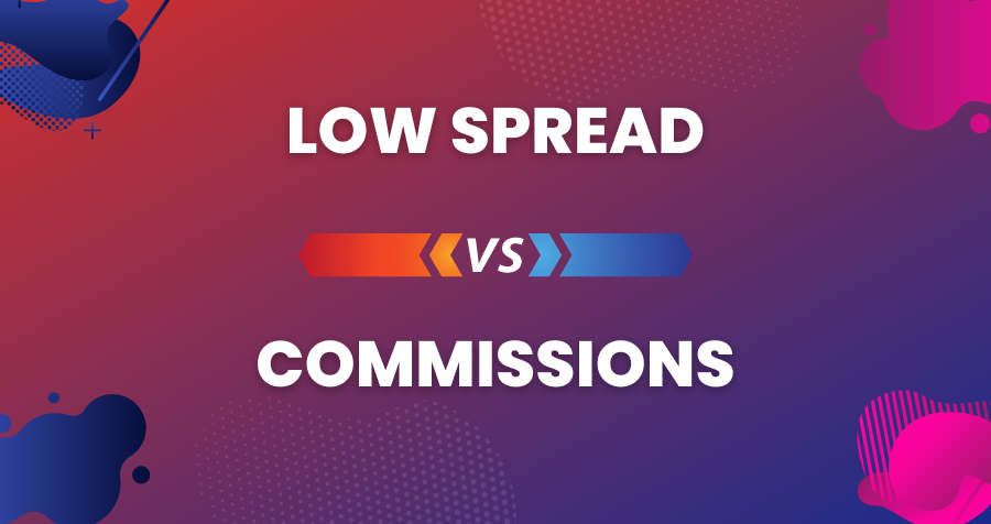 How to Choose the Most Cost-Effective Trading Option: Low Spreads or Commissions?
